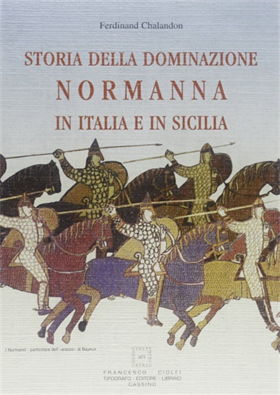 9788886810388-Storia della dominazione normanna in Italia e in Sicilia.